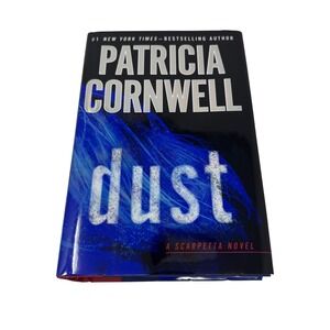 Dust by Patricia Cornwell Kay Scarpetta Novel Hardcover Crime Thriller 2013